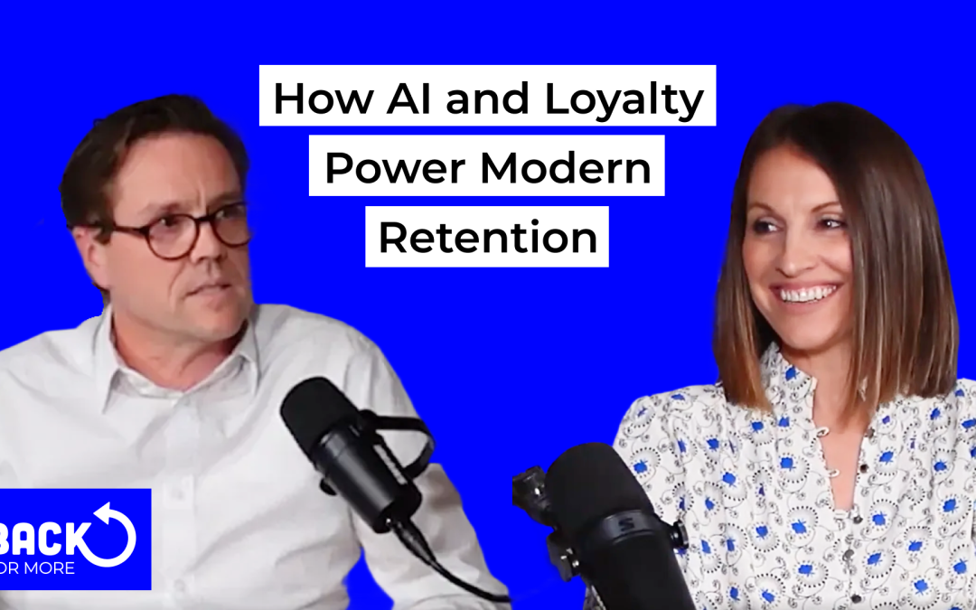 Ep4: Smarter Connections: How AI and Loyalty Power Modern Retention