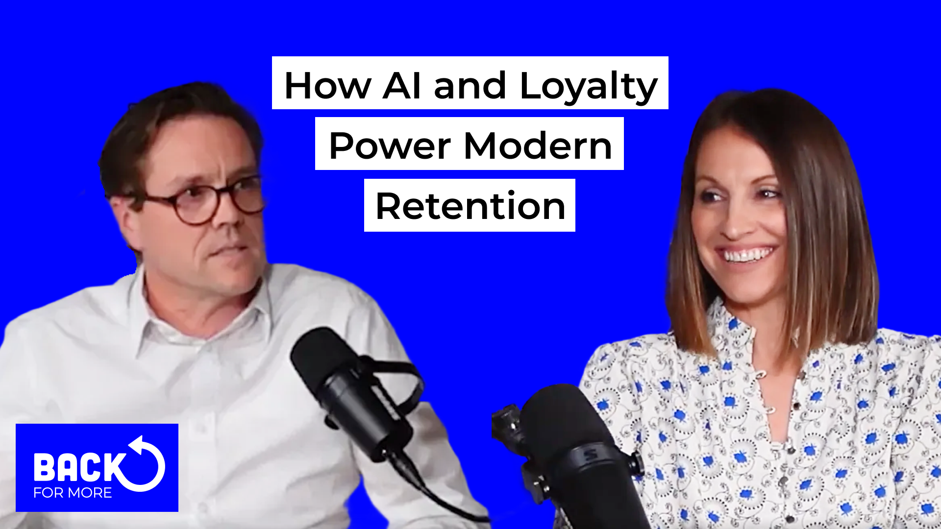 Ep4: Smarter Connections: How AI and Loyalty Power Modern Retention